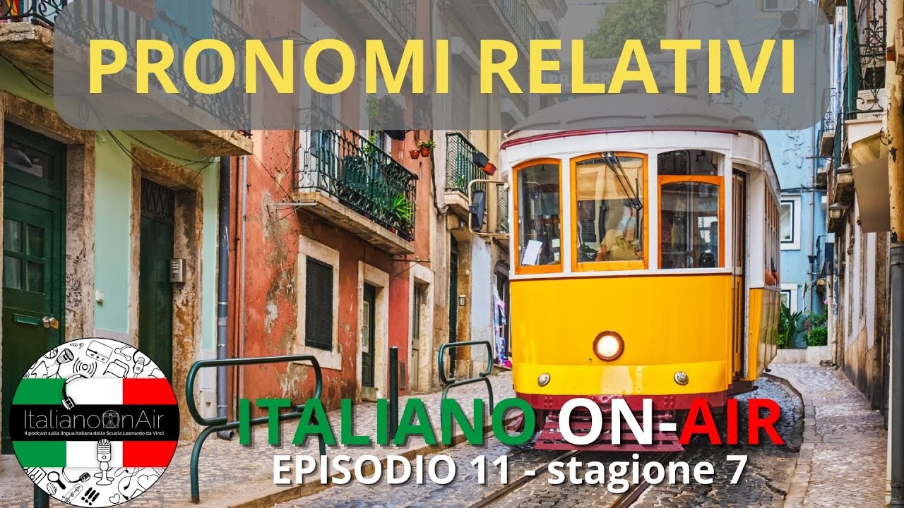 Pronomi relativi - Episodio 11 (stagione 7)