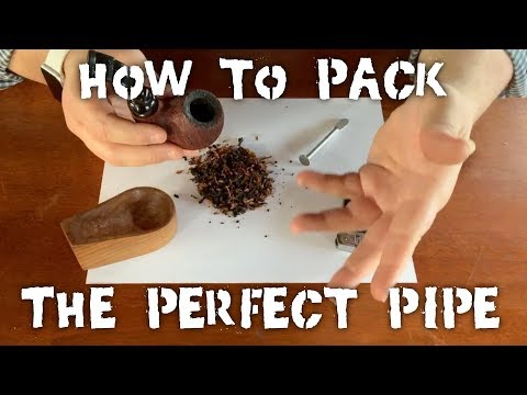 How to Pack the Perfect Pipe: A Noob's Guide to Pipe Smoking