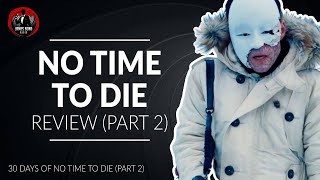 NO TIME TO DIE Review (Part 2) - The Pre-Title Sequence (First Part)