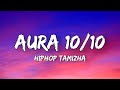 Aura 10 10 Lyrics Hiphop Tamizha Thamizh Aadhavan