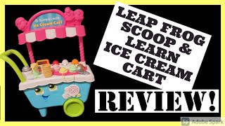 Scoop & Learn Ice Cream Cart REVIEW | LeapFrog Toys & Games