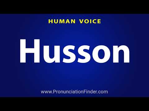 How To Pronounce Husson