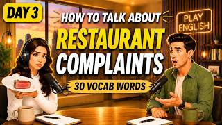 How to Complain at a Restaurant in English | Day 3 | Daily Vocab Challenge | Real English Podcast