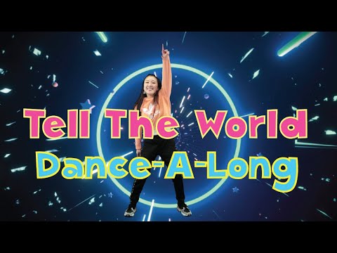 Intro slide for a dance-along video featuring a girl dancing in front of a neon ring and bold pink and blue text: 'Tell The World Dance-A-Long'.