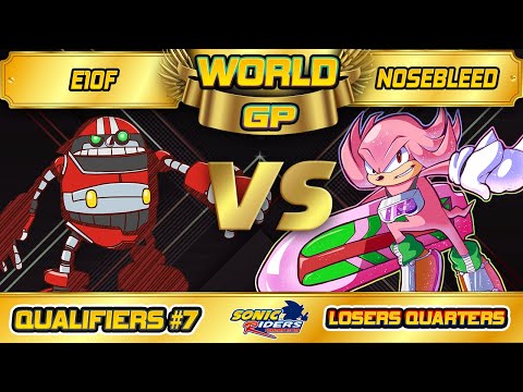 Sonic Riders World Grand Prix Qualifier #7 | E10F vs nosebleed - Losers Quarters