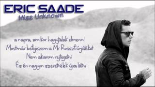 Eric Saade - Miss Unknown - Magyar Dalszöveg