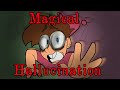 Magical hallucination (digital hallucination) // complete song// Lost media AU