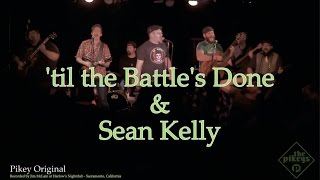 'til the Battle's Done / Sean Kelly - Live at Irishpalooza 2017