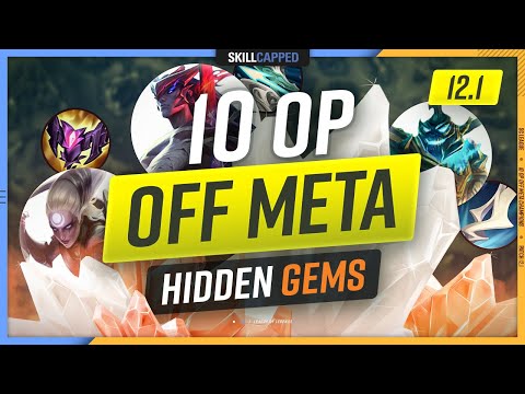 10 OP OFF META Champions that are HIDDEN GEMS on PATCH 12.1 - League of Legends