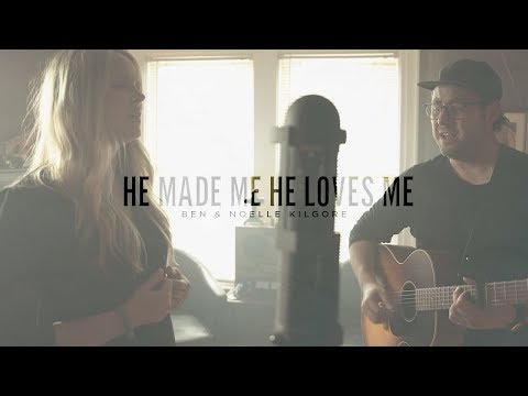 He Made Me He Loves Me - Youtube Live Worship