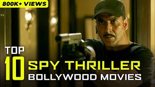 Top 10 Spy Thriller Bollywood Movies on Netflix, Amazon Prime, Hotstar | Bollywood Talkz