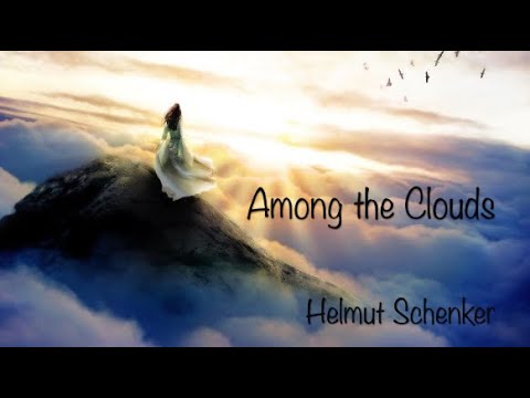 70 - "AMONG THE CLOUD" - Helmut Schenker.