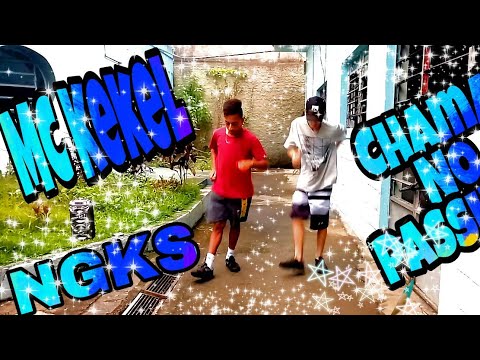 MC Kekel e NGKS Chama no Passinho (KondZilla - Street Vídeo - DJ Douglinhas)