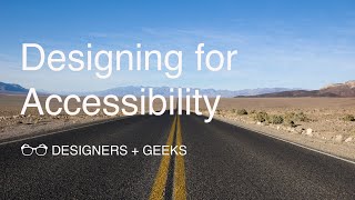 Designing for Accessibility