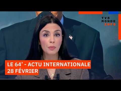 Le 64' - L'actualité internationale du samedi 28 février 2026 - TV5MONDE