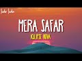 Mera Safar Lyrics Iqlipse Nova Mera Jo Safar Hai Wahi Mera Ghar Hai Mujhko Na Duniya Ki Hai