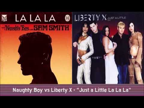Naughty Boy vs Liberty X - "Just a Little La La La"