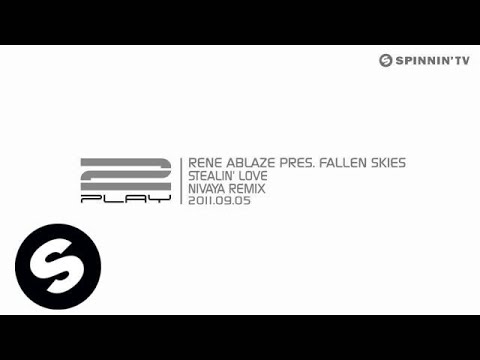 Rene Ablaze pres. Fallen Skies - Stealin' Love (Nivaya Remix) [Exclusive Preview]