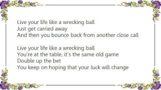 Joe Walsh - Wrecking Ball Live Lyrics
