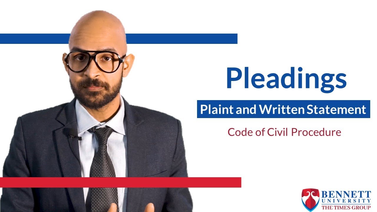 Introduction to Pleadings: - Plaint and Written Statement | Code of Civil Procedure