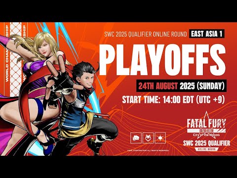 TOP 8 - East Asia #1 Playoffs - Online Round - SNK World Championship 2025