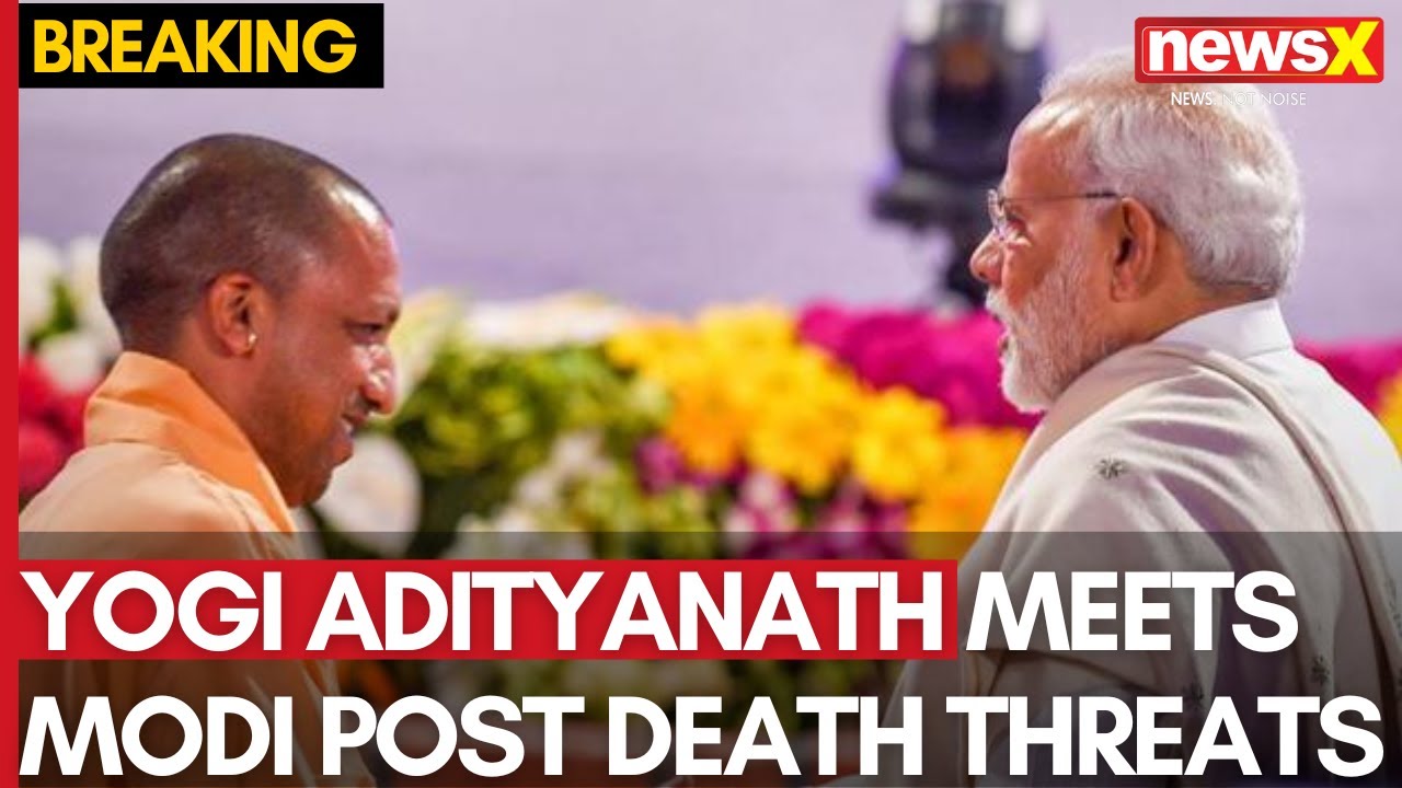 UP CM Yogi Adityanath Meets PM Modi After Receiving Death Threats | NewsX
