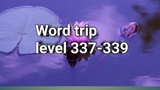 KUNCI JAWABAN | GAME ASAH OTAK | WORD TRIP LEVEL 337 - 339