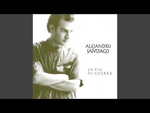 Cuando Dije Amor - Alejandro Santiago