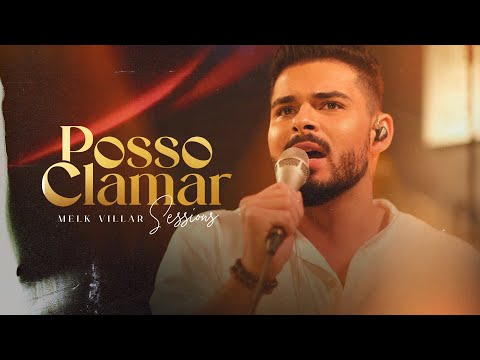 Posso Clamar - Melk Villar