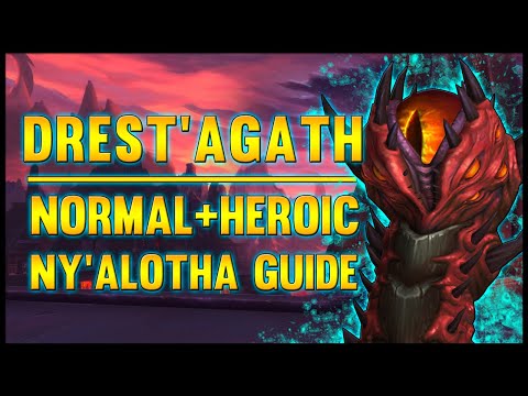 Drest'agath Normal + Heroic Guide - FATBOSS