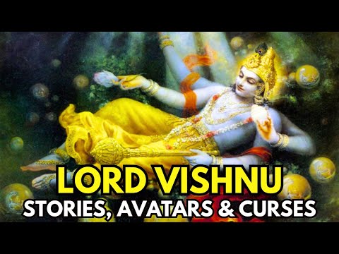 Story of Lord Vishnu | Birth, Curses, Avatars & Divine Legends