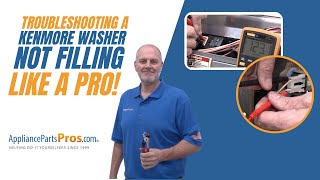 How to Troubleshoot a Kenmore Washer Not Filling