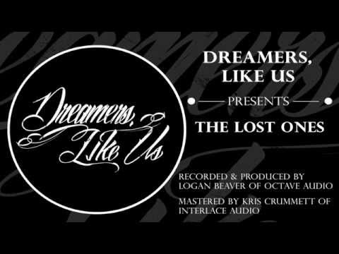 Dreamers, Like Us - The Lost Ones