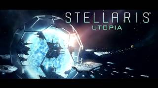 Stellaris Utopia OST - Towards Utopia
