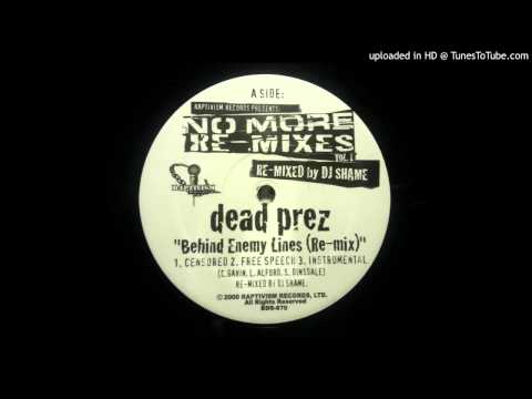 Dead Prez - Behind Enemy Lines (DJ Shame Remix) (Free Speech)