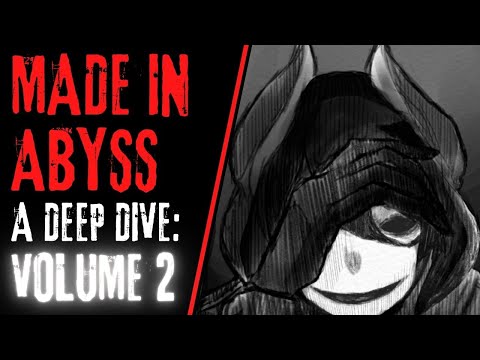 Made in Abyss: A Deep Dive (Volume 2)