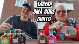 Testar SMÅ SURE Shots Med Marcus