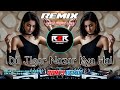 DIL JIGAR NAZAR KYA HAI REMIX UNIQUE STYLE CIRCUIT REMIX DJ SONG 2025 DJ R2R MUSIC