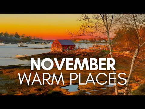 Best Places To Travel In November For Warm Weather - Travel Video