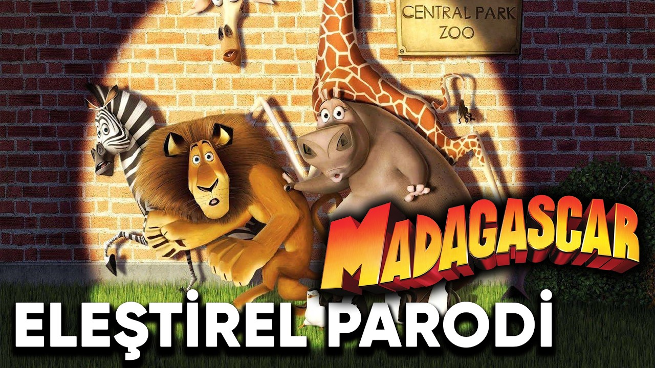 MADAGASCAR - ELEŞTİREL PARODİ