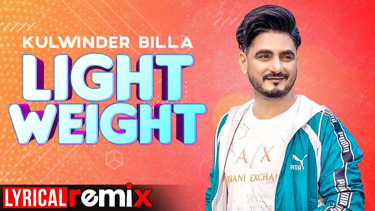LIGHTWEIGHT LYRICS – Kulwinder Billa | Latest Punjabi Song
