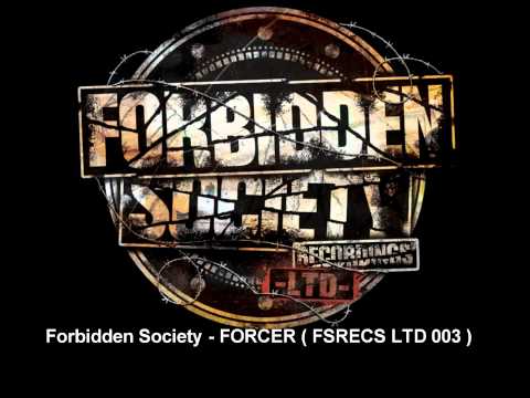Forbidden Society - FORCER ( FSRECS LTD 003 )