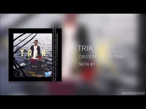 TRIK - nota #1 'crederci' (prod. TRIK)