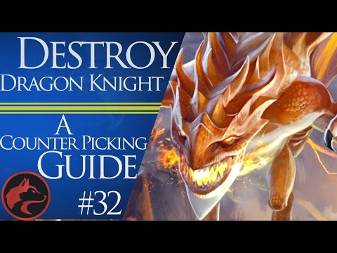 How to counter pick Dragon Knight (DK) - Dota 2 Counter picking guide #32