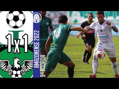 Iranduba 1x1 Manaus - 9ª Rodada / Amazonense 2022