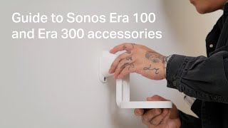 Sonos Guide to Sonos Era 100 and Era 300 accessories