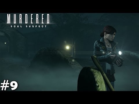 Murdered Soul Suspect Gameplay Walkthrough Part 9