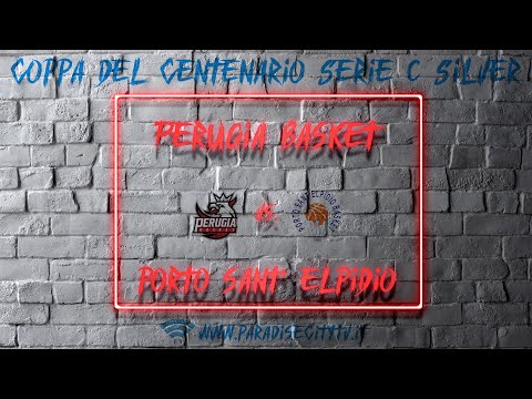 Coppa del Centenario Serie C Silver 2021 - Perugia Basket vs. Porto Sant'Elpidio Basket