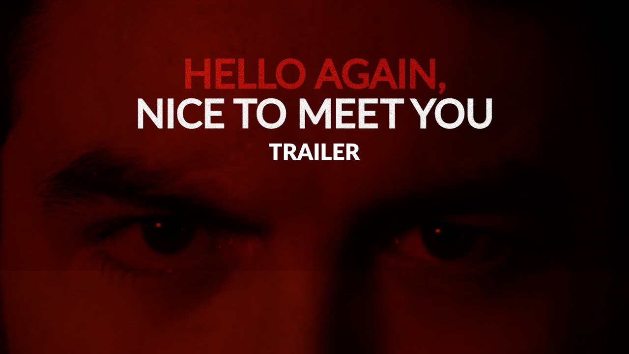 Hello Again, Nice To Meet You | Trailer