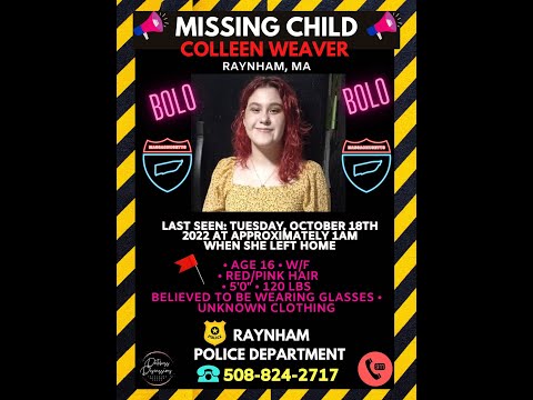 16 YEAR OLD COLLEEN WEAVER IS MISSING FROM RAYNHAM MASSACHUSETTS - YOU CAN HELP BRING HER HOME!!!
